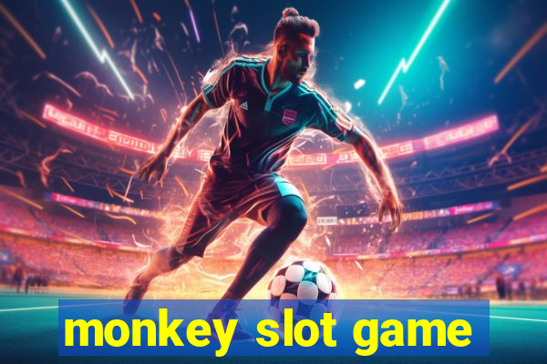 monkey slot game