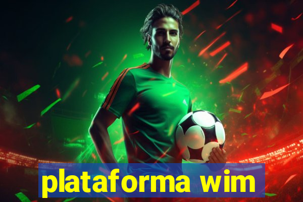 plataforma wim