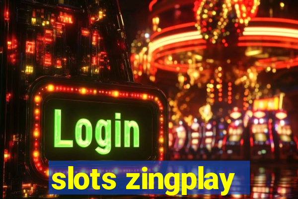 slots zingplay