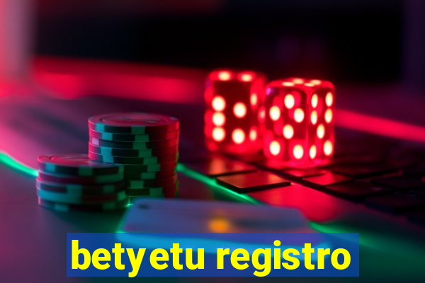 betyetu registro