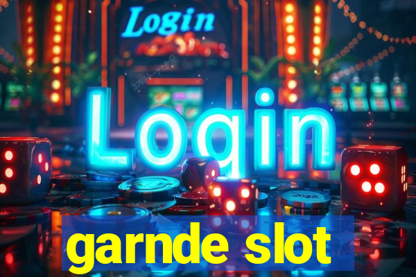 garnde slot