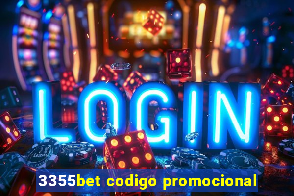 3355bet codigo promocional