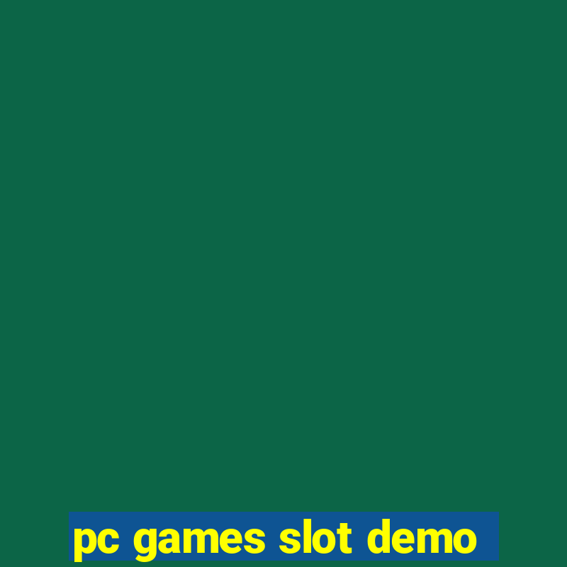 pc games slot demo