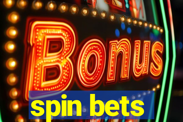 spin bets