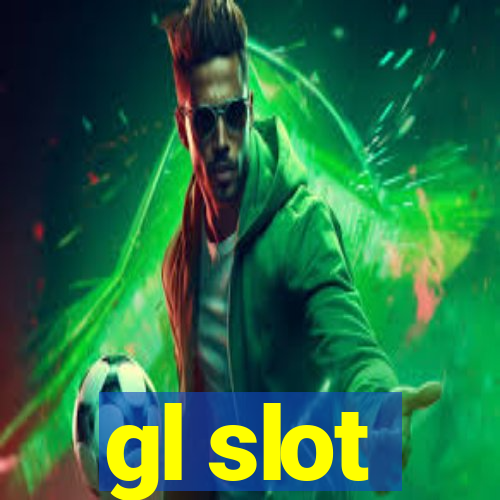 gl slot