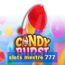 slots mestre 777