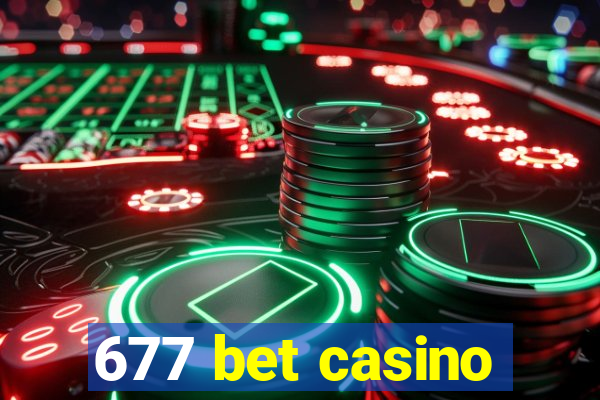 677 bet casino