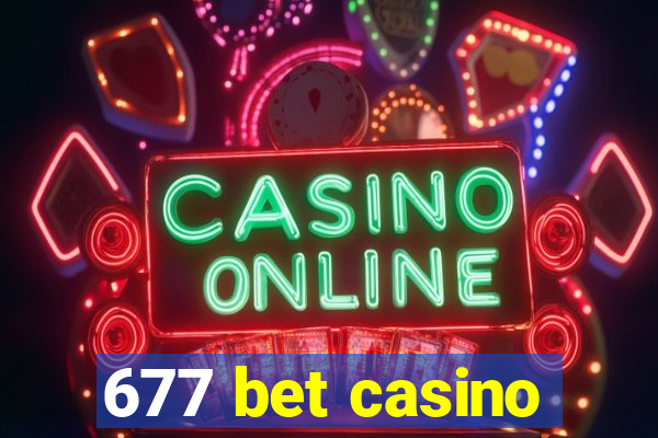 677 bet casino