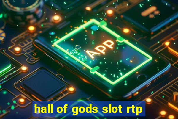 hall of gods slot rtp