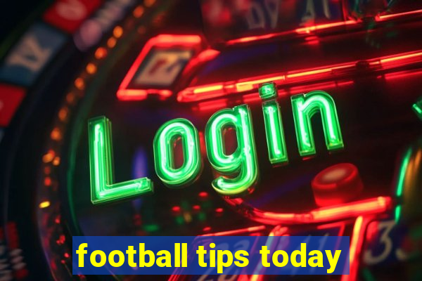 football tips today