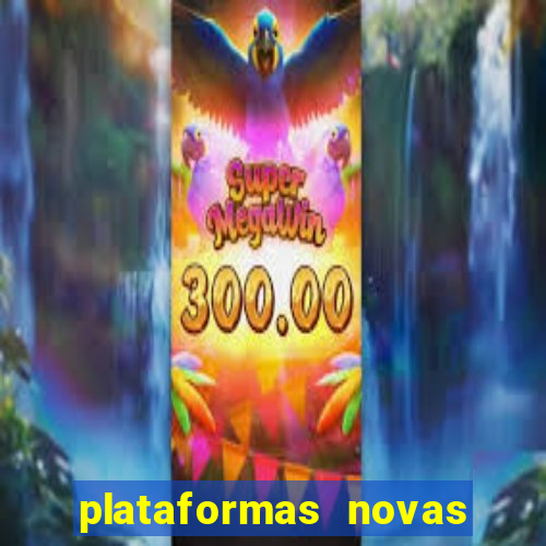 plataformas novas da bet