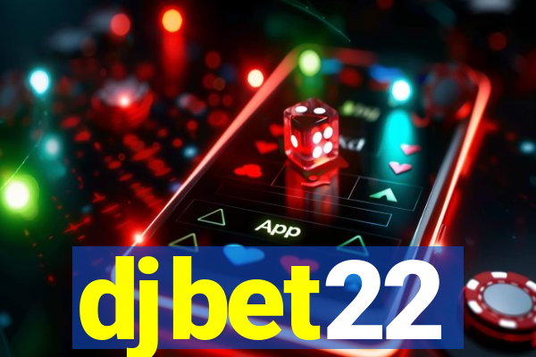 djbet22