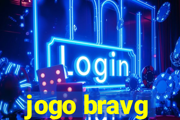 jogo bravg