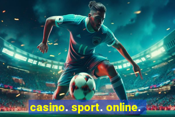 casino. sport. online.