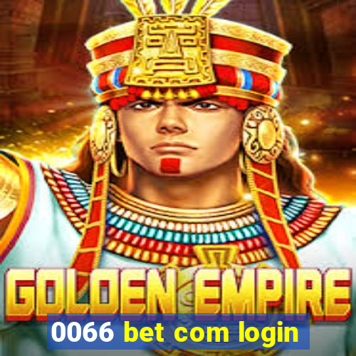 0066 bet com login