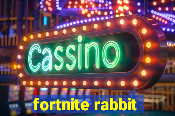 fortnite rabbit