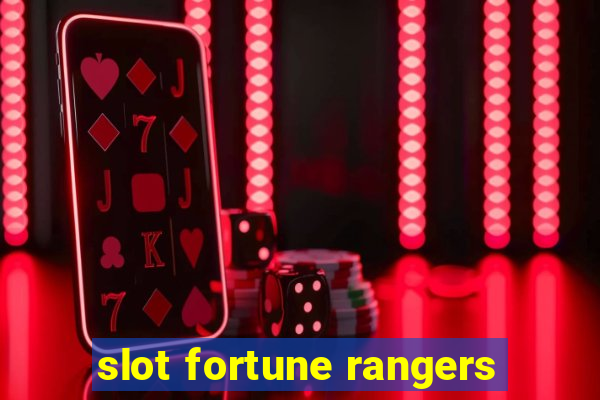 slot fortune rangers