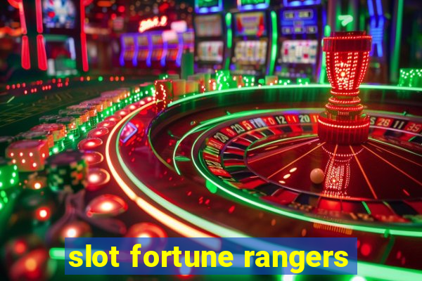 slot fortune rangers