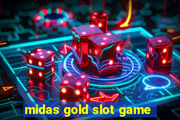 midas gold slot game