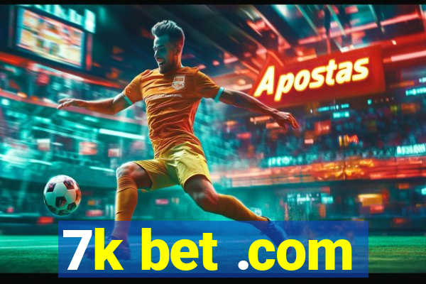 7k bet .com