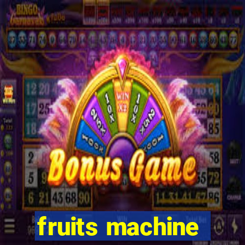 fruits machine