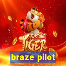 braze pilot