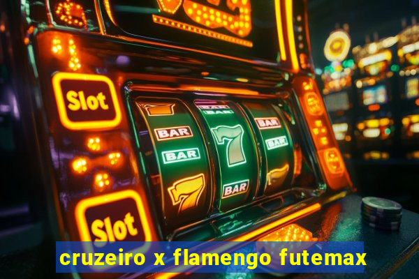 cruzeiro x flamengo futemax