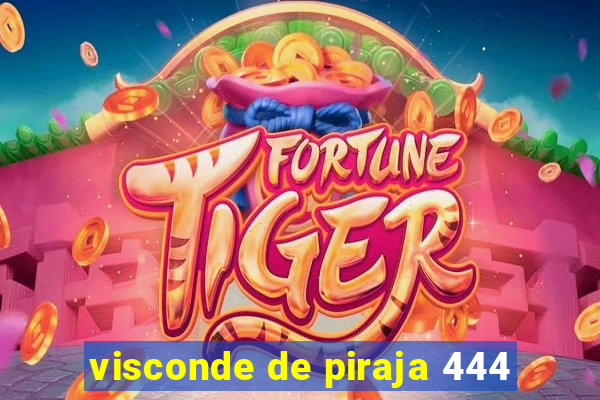 visconde de piraja 444