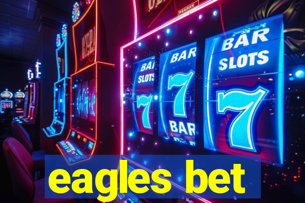 eagles bet