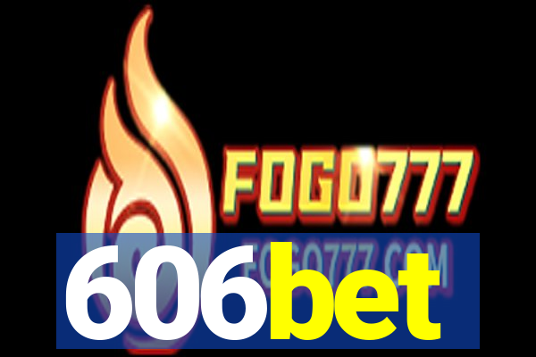 606bet