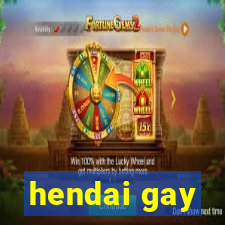 hendai gay