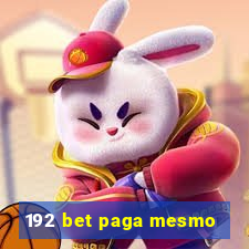 192 bet paga mesmo