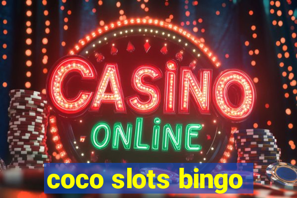 coco slots bingo