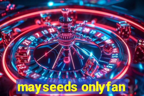 mayseeds onlyfan