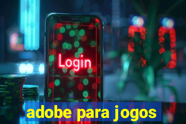 adobe para jogos