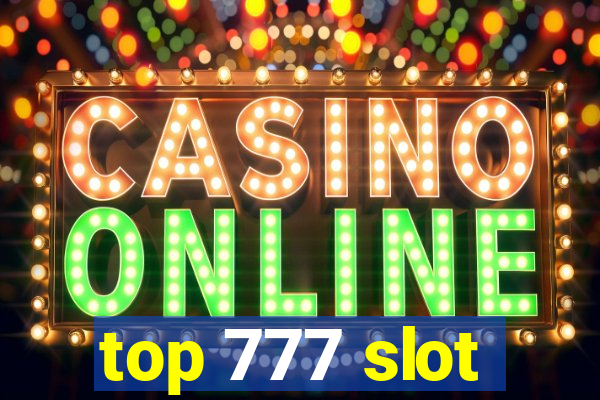 top 777 slot