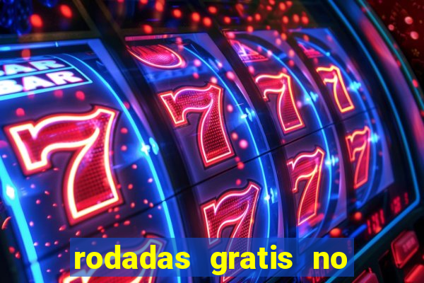 rodadas gratis no fortune tiger