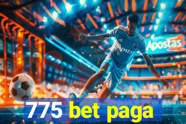 775 bet paga