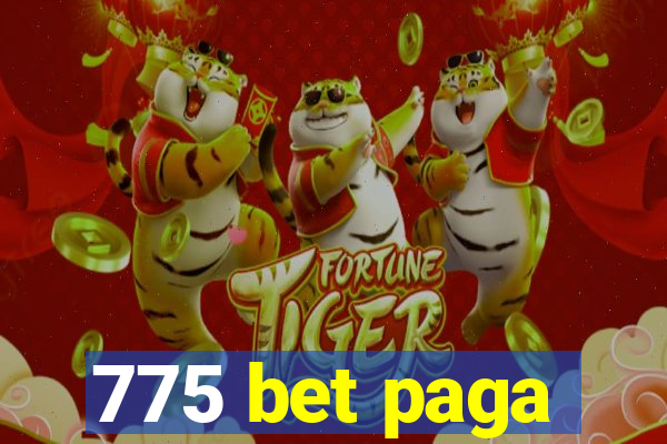 775 bet paga