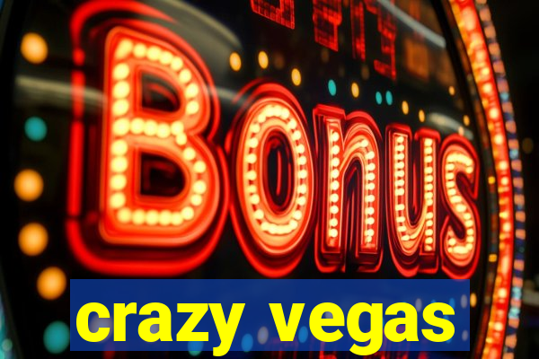 crazy vegas