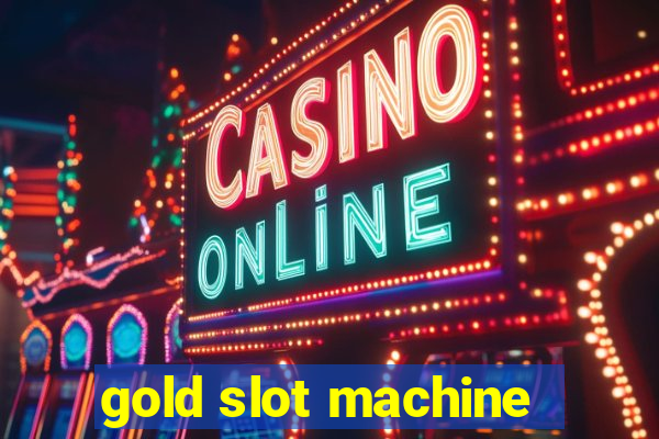 gold slot machine