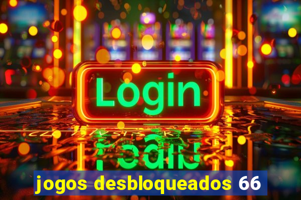 jogos desbloqueados 66