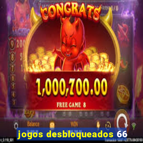 jogos desbloqueados 66