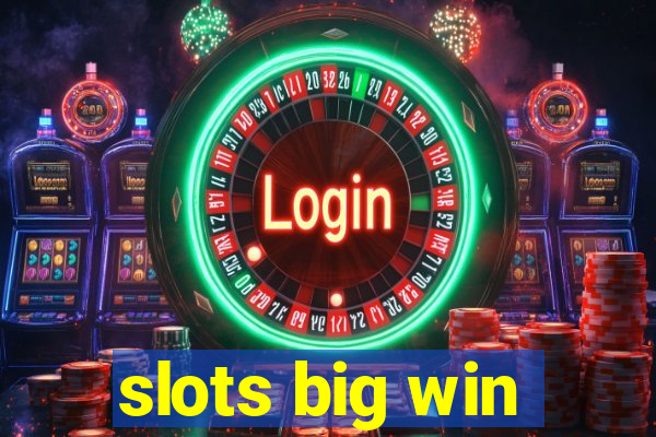 slots big win