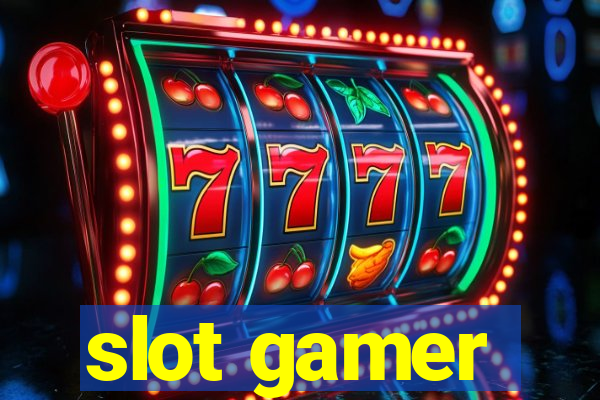 slot gamer