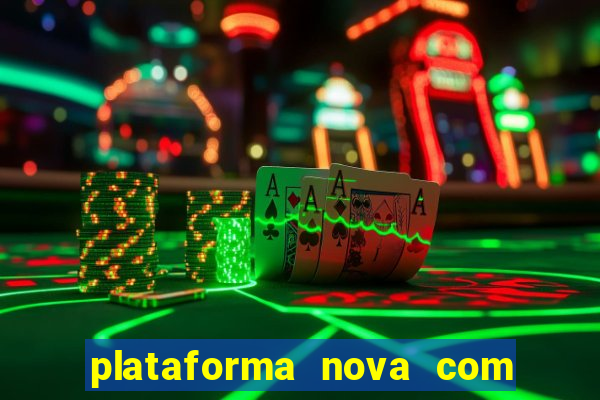 plataforma nova com bonus de cadastro