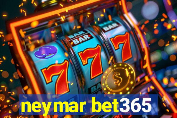 neymar bet365