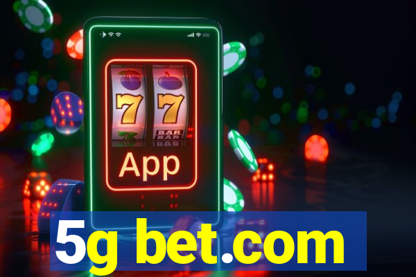 5g bet.com