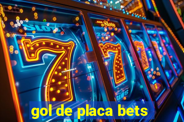 gol de placa bets