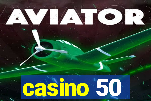 casino 50